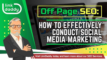 Off-Page SEO - How to Effectively Conduct Social Media Marketing