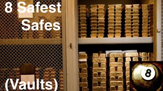 8 Safest Safes (vaults)