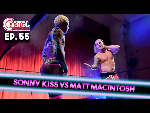 Capitol Wrestling - Episode 55: Sonny Kiss vs Matt Macintosh