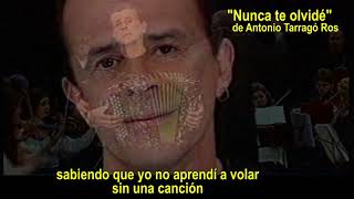 Miniatura de vídeo de "Antonio Tarragó Ros "Nunca te olvidé""