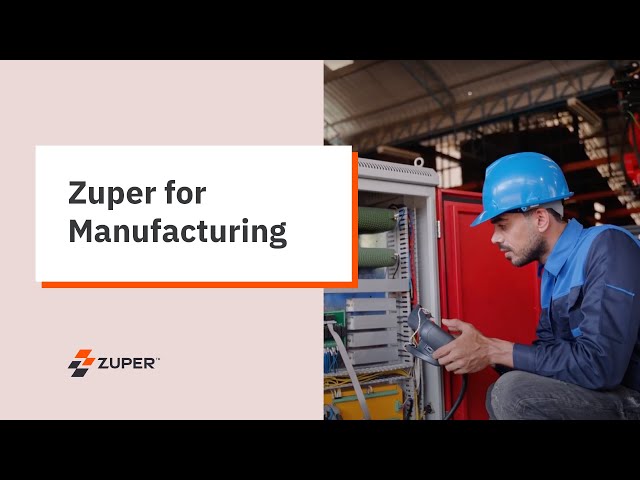 Zuper for the Manufacturing Industry | Field Service Management class=