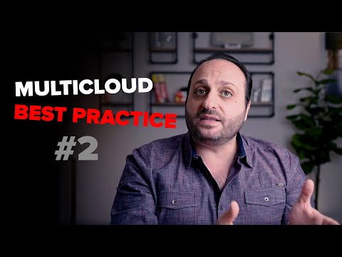 Mastering Multicloud: Best