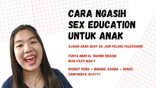 Sex Education untuk Anak | Ngobrolin Seks dengan anak | Pelecehan Seksual