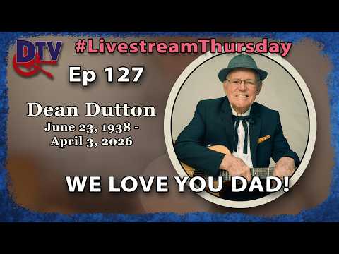 Ep127 Remembering DEAN DUTTON