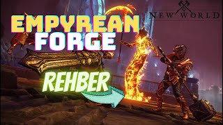 NEW WORLD - EMPYREAN FORGE REHBER