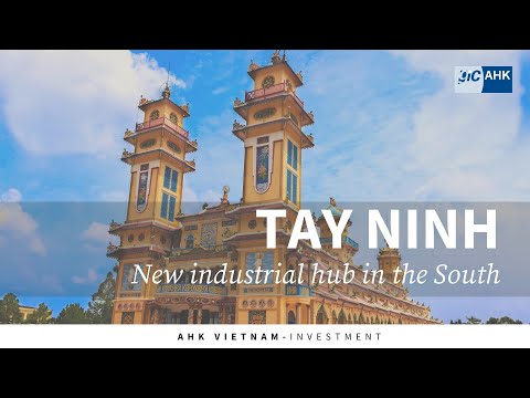 TAY NINH – NEW INDUSTRIAL HUB IN THE SOUTH