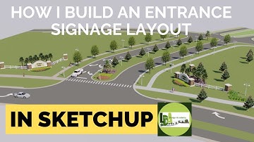 How I Build an Entrance Signage Layout in SketchUp – Landscape Design Kit