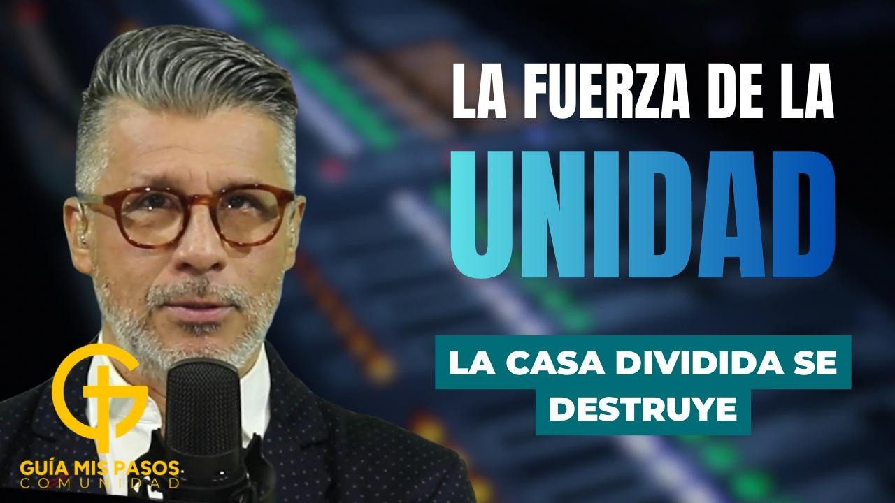 La fuerza de la Unidad | El Versículo Del Día | Juan Carlos Mejía