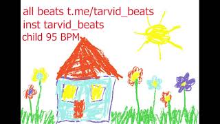 Tarvid Beats - Child 95 BPM