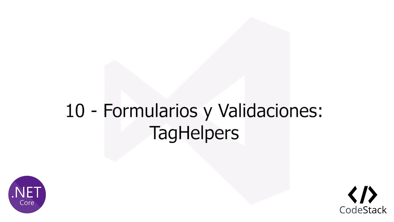 10 - Formularios y Validaciones: Tag Helpers [NetCore MVC]
