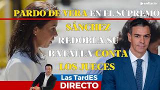🔴 DIRECTO | Pardo de Vera ‘cantando’ en el Supremo y Sánchez redobla su batalla contra los jueces
