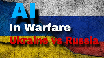 AI role in warfare | Russia vs Ukraine | Who