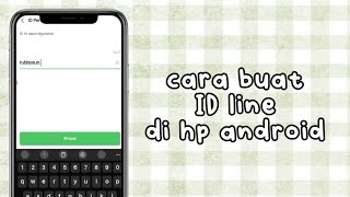 cara membuat ID line di hp android