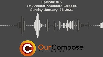 OurComposeCast - Episode 15 - Yet Another Kanboard Episode (episode)