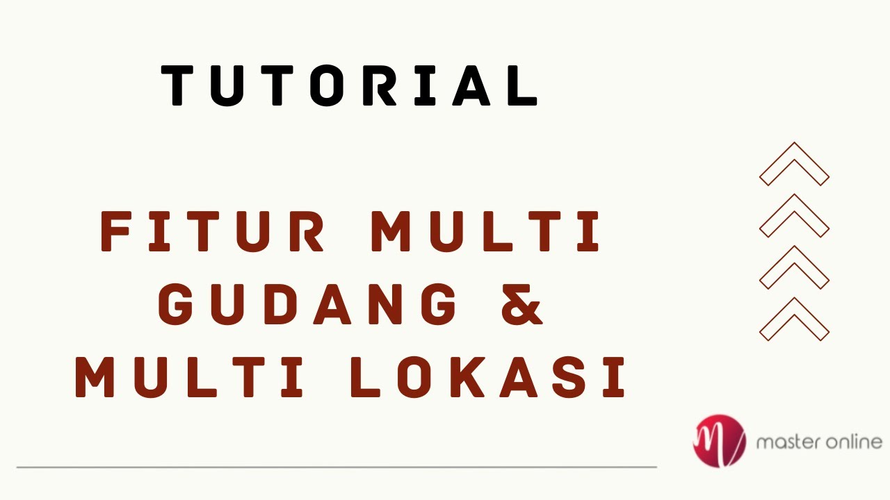 Tutorial Multi Gudang Multi Lokasi || Tutorial Master Online