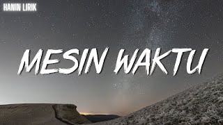 Budi Doremi – Mesin Waktu (Lirik Lagu/Lyrics)