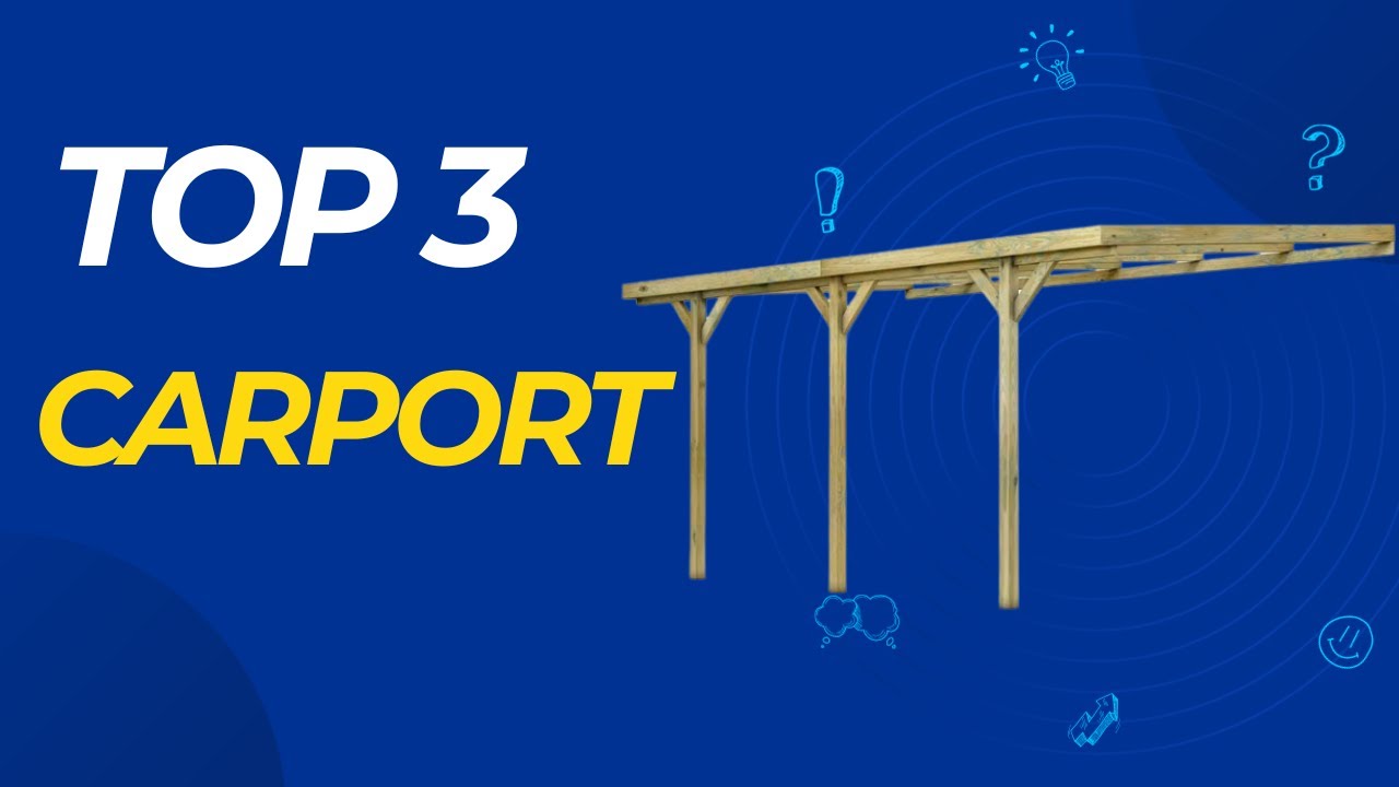 les 3 meilleurs carports-abris de voiture :notre comparatif 2025