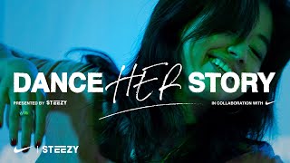 Dance Her Story | Nike x STEEZY