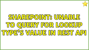 Sharepoint: Unable to query for lookup type