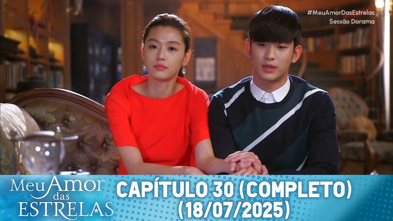 Meu Amor das Estrelas • Último Capítulo (Completo) • Sessão Dorama (SBT) (18/07/2025)