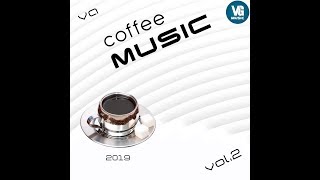Женя Зайцев - Стакан воды для грустного пианино VA - COFFEE MUSIC 2019 vol.2 Женя Зайцев - Стакан воды для грустного пианино VA - COFFEE MUSIC 2019 vol.2