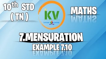 10th Std |Samacheer (TN) |7.Mensuration | Example 7.10 |Tamil /English | #Maths |