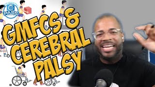 NPTE Practice Questions: GMFCS & Cerebral Palsy