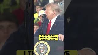 Trump: They cheated us, I think I have the right to run for President again