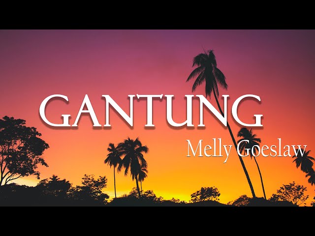 Gantung  - Melly Goeslaw [ Lirik video ] class=