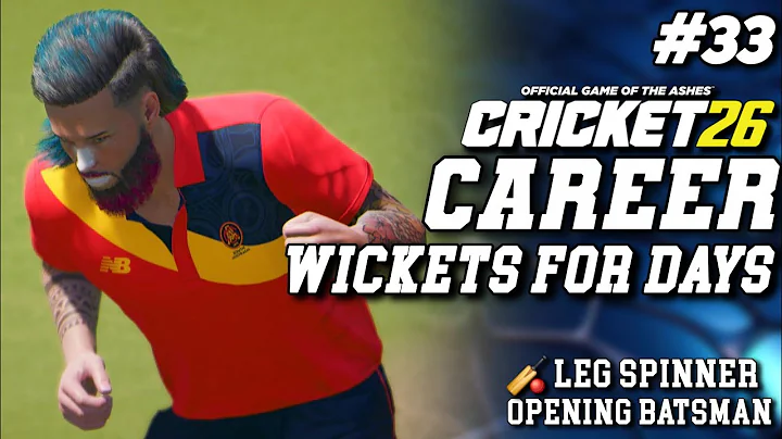 TAKING WICKETS FOR DAYS! - CRICKET 26 CAREER MODE #33 - #Cricket26 