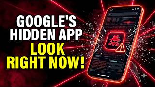 Google installed A Hidden App On Your Phone - Check This Now
