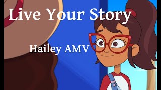 Live Your Story Hailey Banks Amv