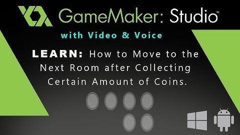 Game Maker Studio: How to Move to the Next Room after Collecting Certain Amount of Coins.