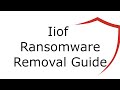 Iiof File Virus Ransomware [.Iiof ] Removal and Decrypt .Iiof Files