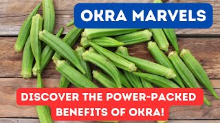 10 HEALTH BENEFITS OF OKRA THAT CAN BE OVERLOOKED / LADY FINGERS BENEFITS