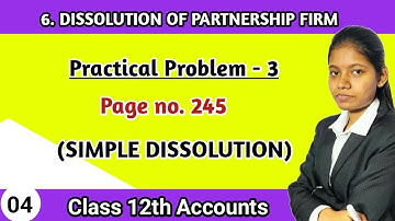 Dissolution practical problems 3 | 12th std chapter 6 book keeping & accountancy page no 245