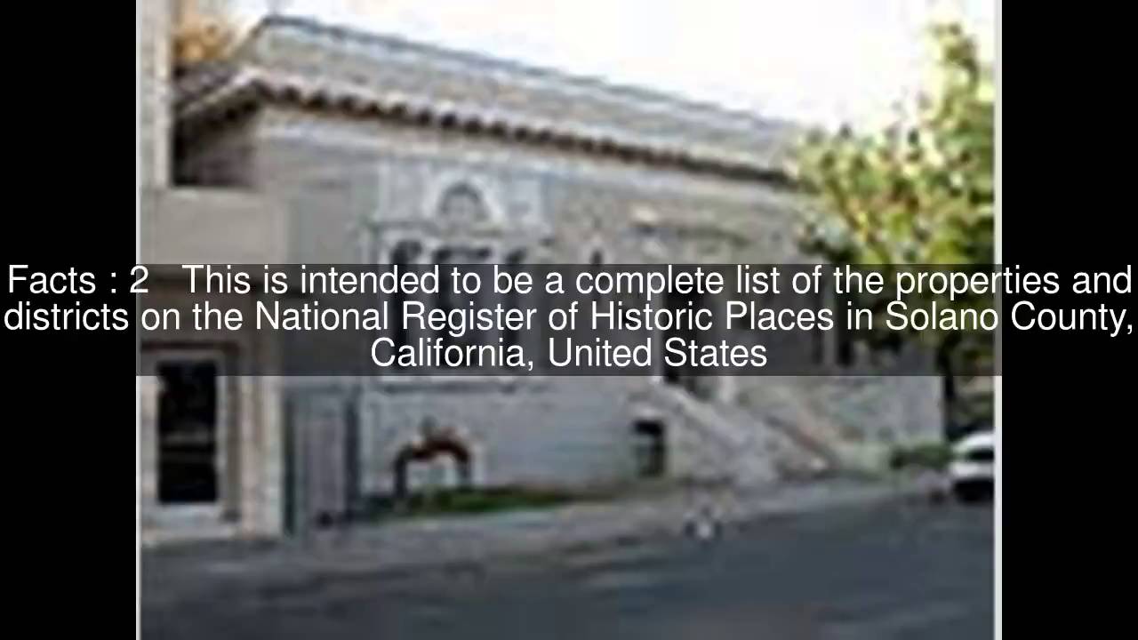 National Register of Historic Places listings in Solano County, California Top  #5 Facts