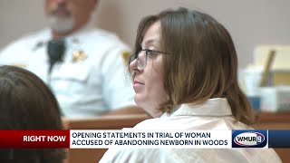 Opening statements in trial of woman accused of abandoning newborn in woods