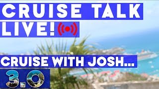 🔴LIVE! | Cruise Talk Sunday! | Cruise With Josh Group Cruise 3.0 Announcement!!