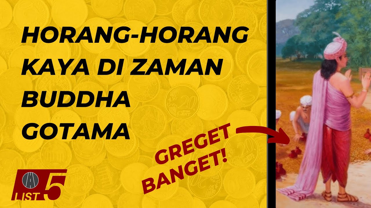 Ho Rang Ho Rang Horang-Horang Kaya di Zaman Buddha Gotama. GREGET BANGET! - YouTube