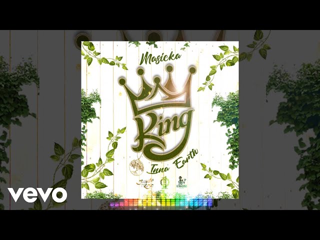 Masicka - King Inna Earth (Official Audio)