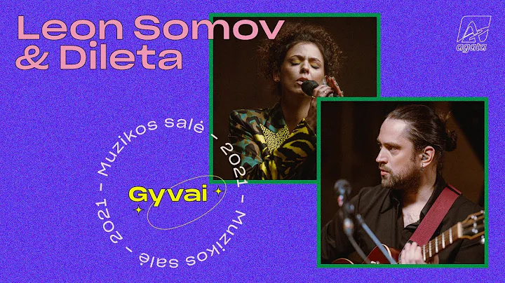 Leon Somov & Dileta koncertas. Muzikos sal | Gyvai