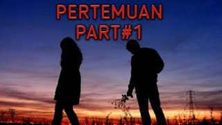 PERTEMUAN part#1 kata kata mutiara menyentuh hati...