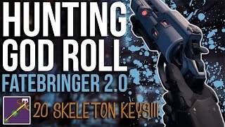 Destiny Hunting Pve God Roll Fatebringer 2.0Imago Loop Using 20 Skeleton Keys Rise Of Iron