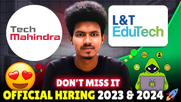 L&T Edutech & Tech Mahindra Mega Hiring 2024 🚀 | BE/BTech/MCA/MSC | 2023 & 2024 Batch!