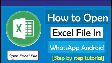How To Open Excel File In WhatsApp On Android