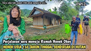 TERNYATA INILAH ALASAN NENEK OKOY PILIH BERTAHAN TINGGAL SENDIRIAN DI TENGAH HUTAN...