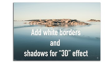 How to add white border and shadow using Photoshop