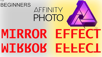MIRROR  EFFECT OR REFLECTION EFFECT IN AFFINITY PHOTO. AFFINITY PHOTO FOR BEGINNERS
