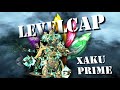 Xaku Prime Levelcap With @Havoc1222